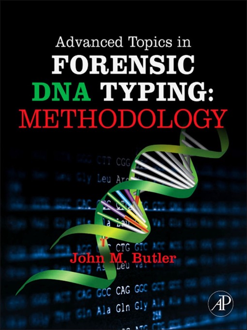 Title details for Advanced Topics in Forensic DNA Typing by John M. Butler - Available